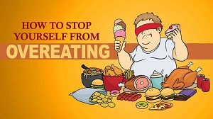 How To Stop Yourself From Overeating